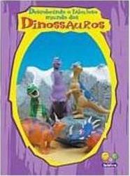Descobrindo o Mundo Fabuloso dos Dinossauros