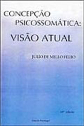 Concepção Psicossomática: Visão Atual