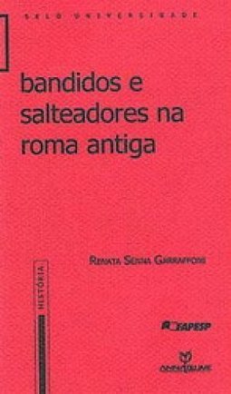 Bandidos e Salteadores na Roma Antiga