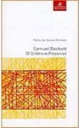 Samuel Beckett: o Silêncio Possível