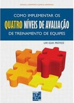 Como Implementar os Quatro Niveis de Avaliaçao de Treinamento de Equipes