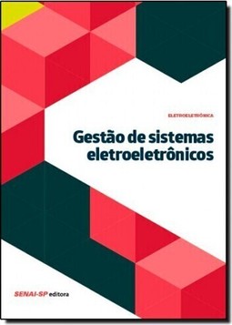 Gestão de Sistemas Eletroeletrônicos - Coleção Eletroeletrônica