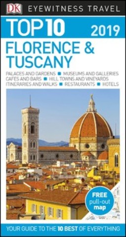 DK Eyewitness Top 10 Florence and Tuscany: 2019