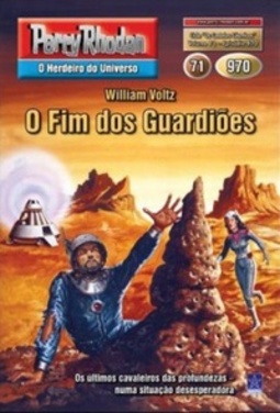 O Fim dos Guardiões (Perry Rhodan #970)