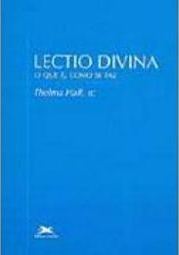 Lectio Divina: o que é, Como se Faz