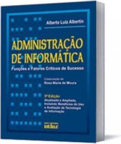 Administração de informática: Funções e fatores críticos de sucesso