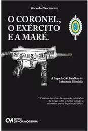 O Coronel, o Exército e a Maré