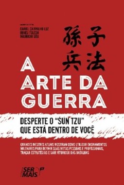 A arte da guerra: desperte o "Sun Tzu" que está dentro de você