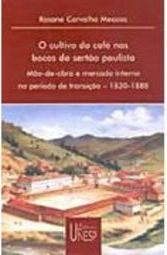 O Cultivo do Café nas Bocas do Sertão Paulista
