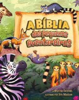BÍBLIA DOS PEQUENOS AVENTUREIROS, A