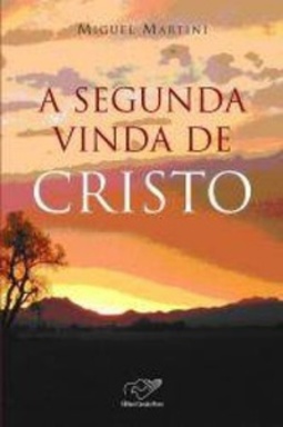 A Segunda Vinda de Cristo