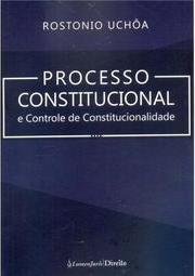 Processo Constitucional e Controle de Constitucionalidade