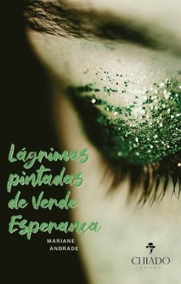 Lágrimas pintadas de verde esperança