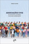 Associações civis: funcionamento e atividades numa visão multidisciplinar: Interpretação doutrina, e jurisprudência