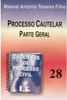 Cadernos de Processo Civil: Processo Cautelar Parte Geral - vol. 28