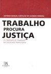 Trabalho procura justiça: os tribunais de trabalho na sociedade portuguesa