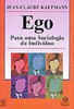 Ego: para uma Sociologia do Indivíduo - IMPORTADO
