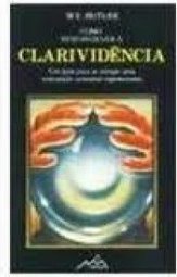 Como desenvolver a clarividência