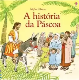 A História da Páscoa