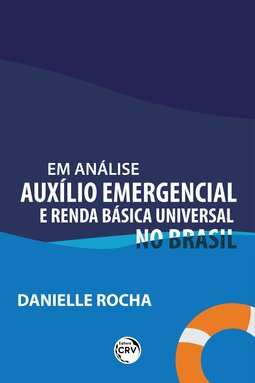 Em análise: auxílio emergencial e renda básica universal no Brasil