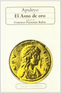 El Asno de Oro (Akal/ Clasica #11)