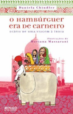 O Hambúrguer Era de Carneiro: Diário de uma Viagem à Índia