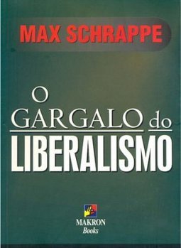 O Gargalo do Liberalismo