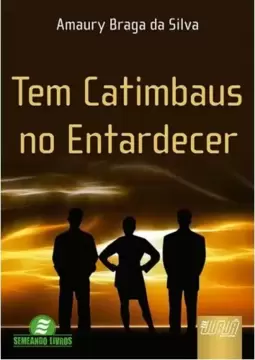 Tem Catimbaus no Entardecer