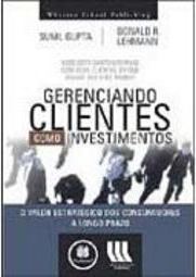 Gerenciando Clientes Como Investimetos