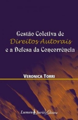 Gestão Coletiva de Direitos Autorais e a Defesa da Concorrência