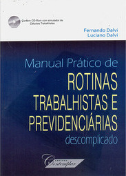 Manual Prático de Rotinas Trabalhistas e Previdenciárias Descomplicado