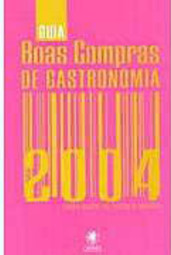 Guia Boas Compras de Gastronomia 2004