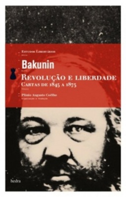 Revolução e Liberdade: Cartas-de 1845 a 1875 (Estudos Libertários)