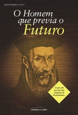 O HOMEM QUE PREVIA O FUTURO