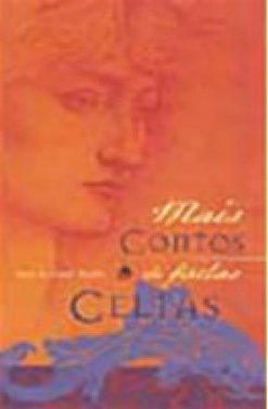 Mais Contos de Fadas Celtas