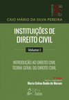 Instituições de direito civil: introdução ao direito civil, teoria geral do direito civil