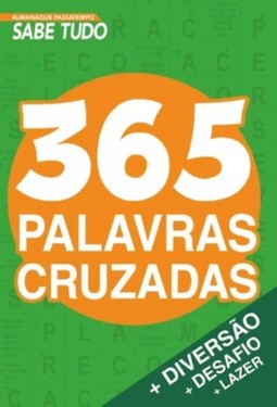Almanaque Passatempos Sabe-Tudo 365 Palavras Cruzadas