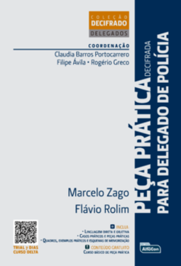 Peça prática decifrada - Para delegado de polícia