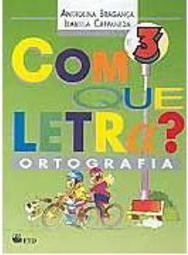 Com que Letra?: Ortografia - 3