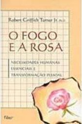 O Fogo e a Rosa