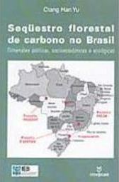 Sequestro Florestal de Carbono no Brasil: Dimensões Políticas...