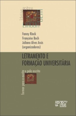 Letramento e formação universitária: formar para a escrita e pela escrita