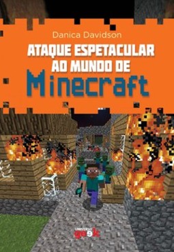 Ataque espetacular ao mundo de Minecraft