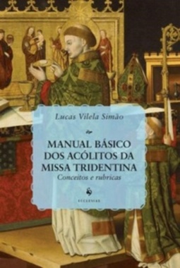 Manual Básico dos Acólitos da Missa Tridentina