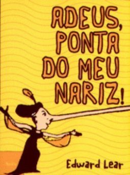 Adeus, Ponta do Meu Nariz!