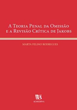 A teoria penal da omissão e a revisão crítica de Jakobs