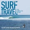 The Complete A To Z Of Surf Travel