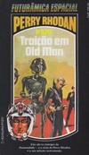 Traição em Old Man  (Perry Rhodan #370)