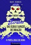 PIRATAS DAS ILHAS SANGUE DE DRAGAO 8