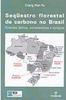 Sequestro Florestal de Carbono no Brasil: Dimensões Políticas...